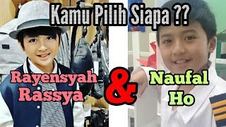 Download lagu Rayensyah Rassya dan Naufal Ho Kun Anta. Kamu Pilih Siapa ? mp3