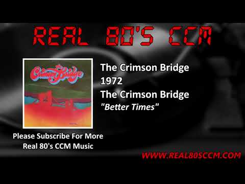 The Crimson Bridge - Better Times