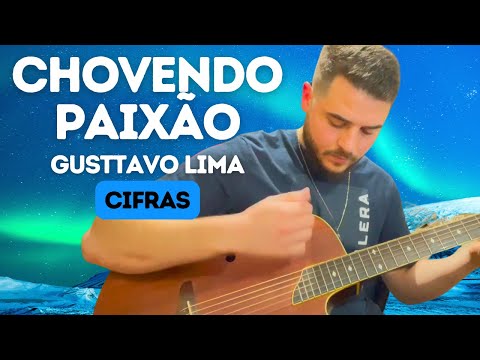 Chovendo Paixão - Gusttavo Lima