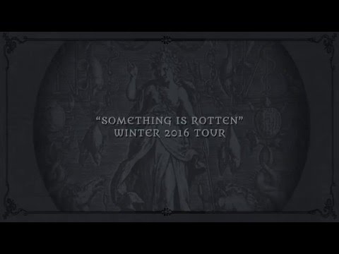 SOMETHING IS ROTTEN TOUR 2016 Promotional video