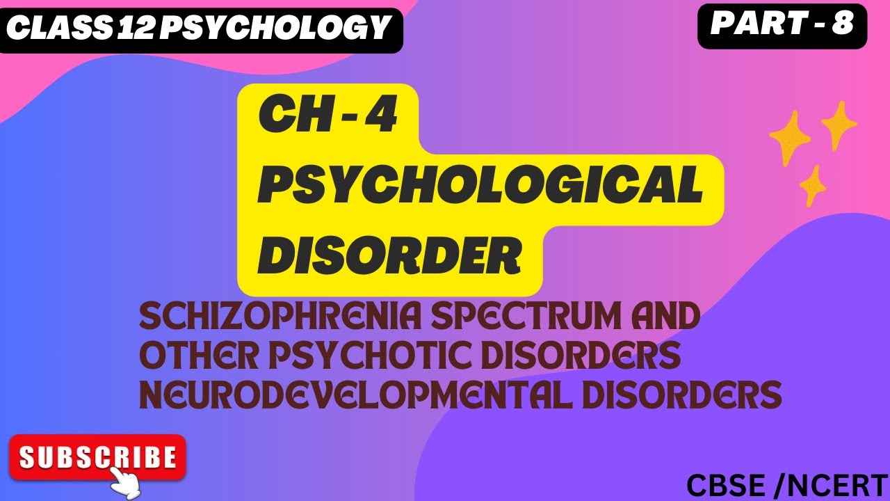 Ch- 4 | neurodevelopmental disorders | Psychological disorder | class 12 psychology |