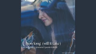 Cover art for How Long (Will It Take)