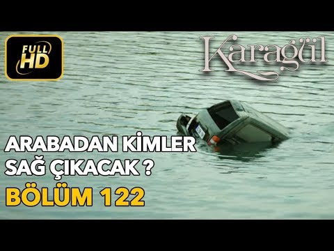 Karagül 122. Bölüm (Full HD Tek Parça)Arabadan Kimler Sağ Çıkacak
