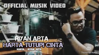 Download lagu Riyan Arta - Harta Tutupi Cinta ( Musik Video) mp3