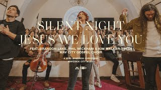 Silent Night / Jesus We Love You (feat. Brandon Lake, Phil Wickham &amp; Kim Walker-Smith) | TRIBL