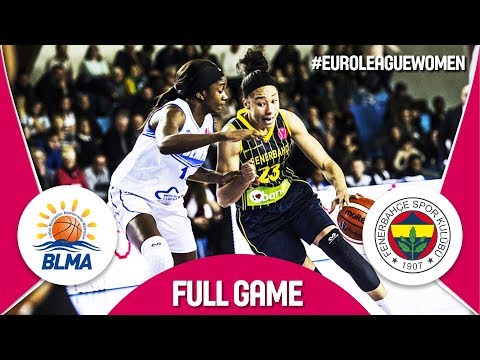 BLMA (FRA) v Fenerbahce (TUR) - Full Game - EuroLeague Women 2017-18