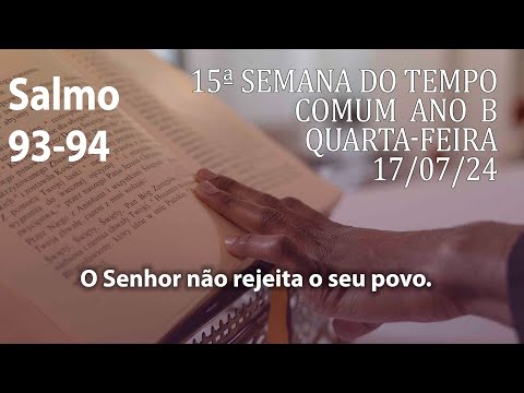 Salmo 93 O Senhor Não Rejeita O Seu Povo - Salmos e Cifras