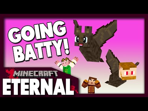 Ultimate Minecraft Bat Adventure! - MC Eternal #9