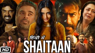 Shaitaan Full HD 1080p Movie in Hindi | Ajay Devgn | Janki B | Jyothika | R. Madhavan | Explanation