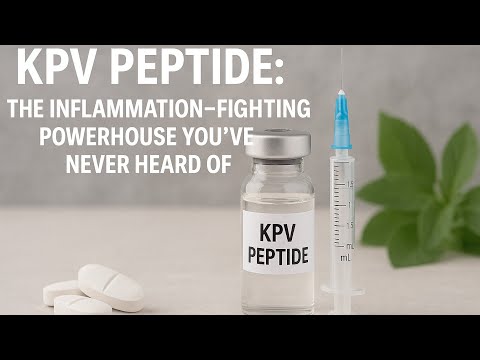 KPV Peptide: The Inflammation-Fighting Powerhouse You’ve Never Heard Of