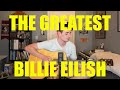 THE GREATEST Billie Eilish Male Cover