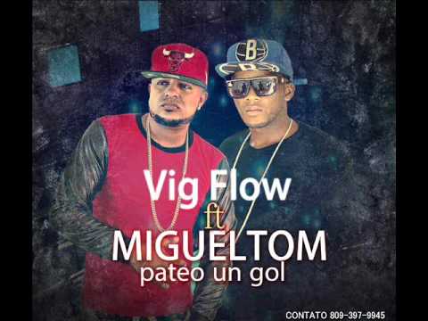 migueltom ft Big flow yo pateo un gol