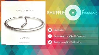 Chez Damier - Close - Reprise Mix