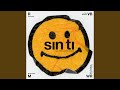 Sin Ti (feat. La Vida Bohème)