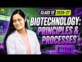 Biotechnology Principles Processes Class 12 Biology NCERT Chapter 11 CBSE NEET