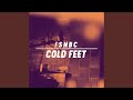 Cold Feet