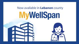 MyWellSpan now available in Lebanon County