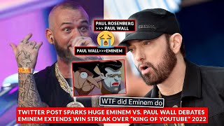 Twitter SET UP Paul Wall to Get DRAGGED with Eminem Post, Eminem on W Streak over “King of YouTube”