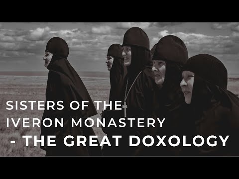 SISTERS OF THE IVERON MONASTERY, ORSK, RUSSIA - THE GREAT DOXOLOGY. SUBS