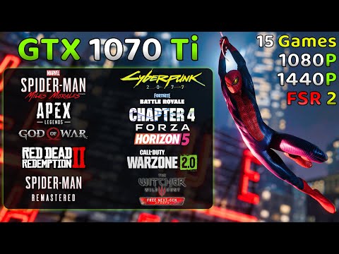 GTX 1070 Ti (2023) Test In 15 Games at 1080P, 1440P & FSR 2