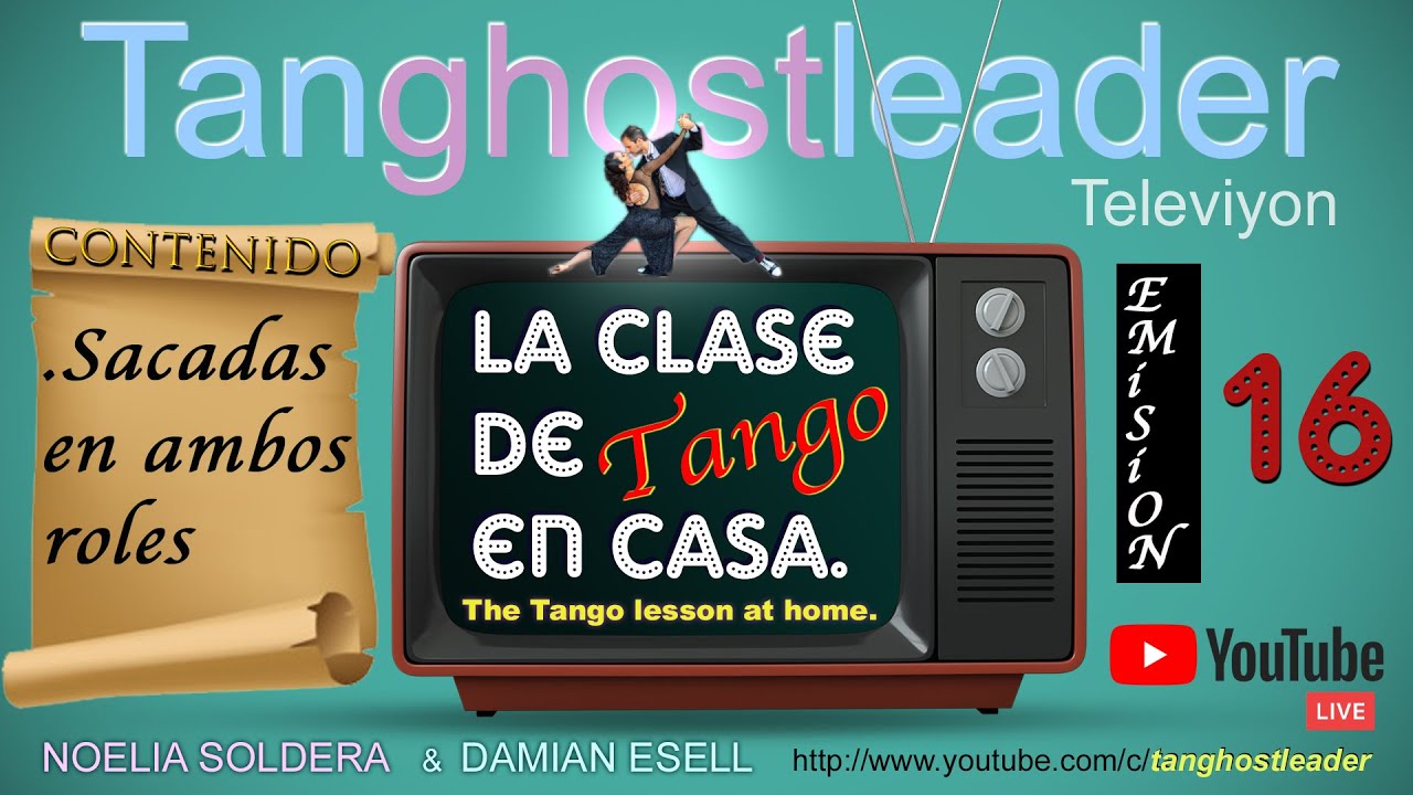 SACADAS en ambos roles - Clase de Tango en casa, Emisión 16 x Damián Esell & Noelia Soldera