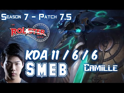 KT Smeb CAMILLE vs RENEKTON Top - Patch 7.5 KR Ranked
