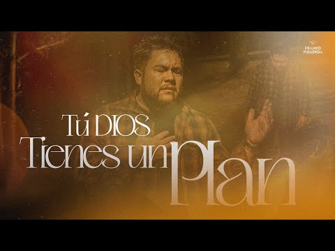 Franco Figueroa -  Tu Dios Tienes Un Plan (Video Oficial)
