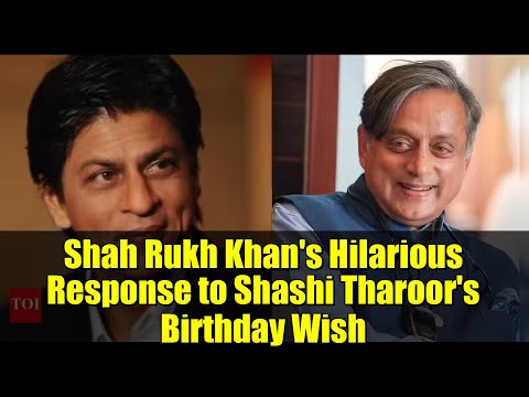 Shah Rukh Khan's Hilarious Response to Shashi Tharoor's Birthday Wish