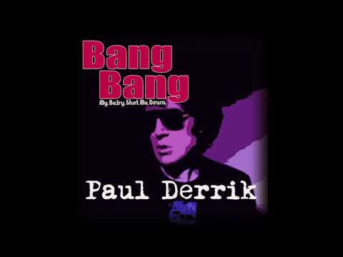 BANG BANG - PAUL DERRIK  (Irma Records)