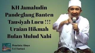 Download lagu KH Jamaludin Pandeglang Banten Tausiyah Lucu / Uraian Hikmah Bulan Mulud Nabi#abahuci mp3 Download lagu KH Jamaludin Pandeglang Banten Tausiyah Lucu / Uraian Hikmah Bulan Mulud Nabi#abahuci mp3