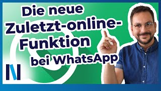 Neues bei WhatsApp: Den Online-Status beschr├дnken und weitere Datenschutzeinstellungen