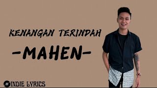 Download lagu Mahen - Kenangan Terindah - ( lyrics video ) mp3 Download lagu Mahen - Kenangan Terindah - ( lyrics video ) mp3