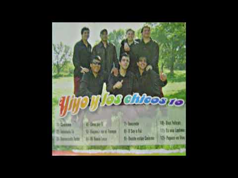 Yiyo y los chicos 10 - Lloro Por Ti