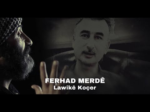 Ferhad Merdê - Lawikê Koçer