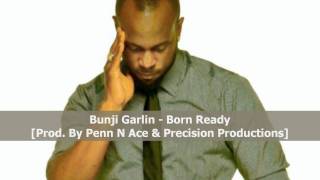 Bunji Garlin - Born Ready [2012 TrinIdad Soca]
