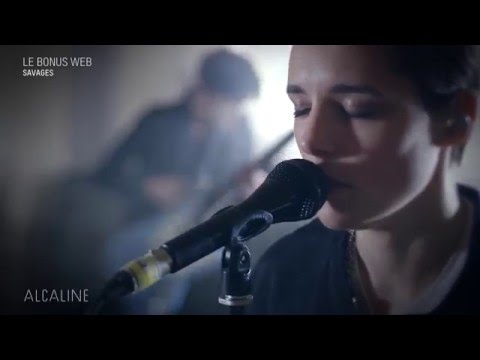 Alcaline, le Bonus Web : Savages - Adore en live