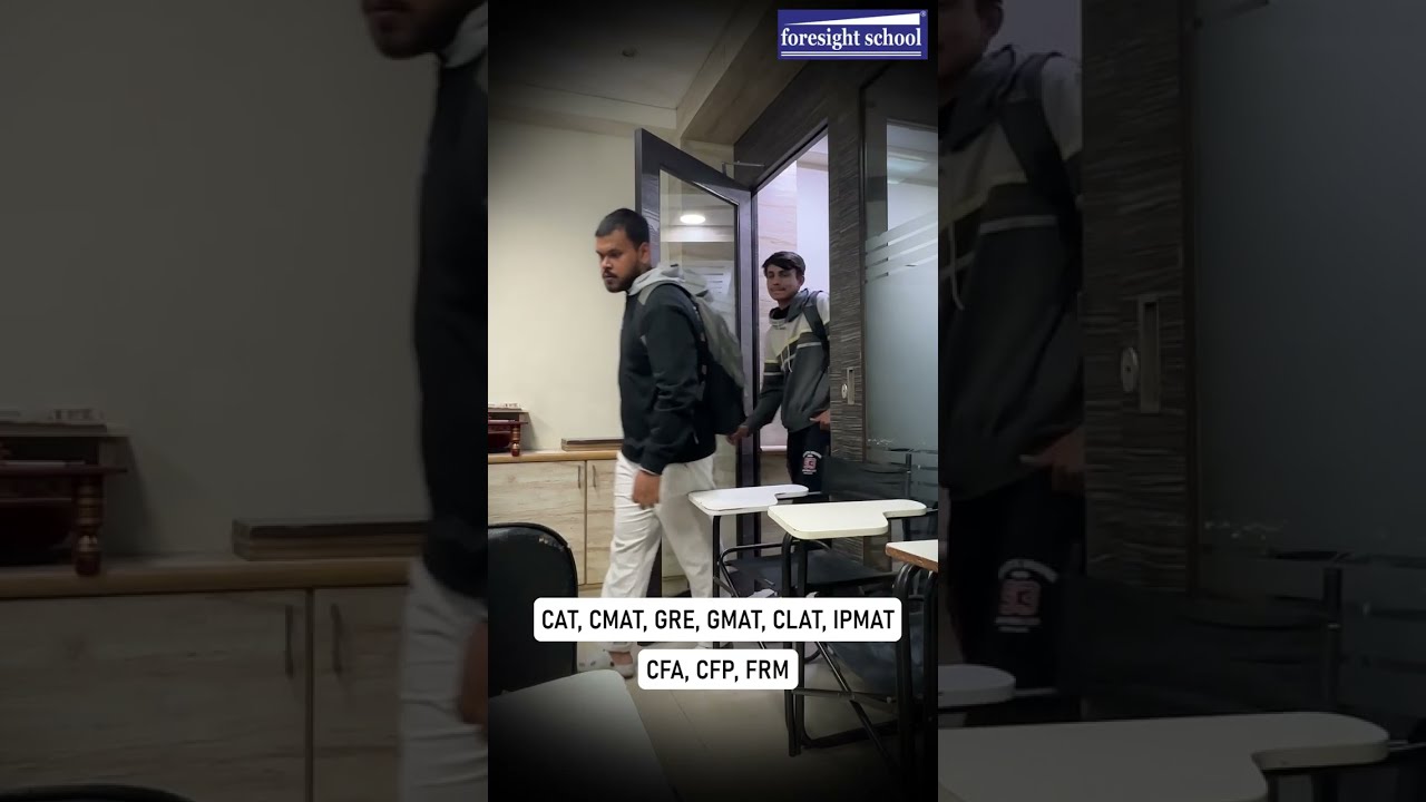 foresight school : CAT, CMAT, CFA, GRE, GMAT, CLAT, IPMAT, MBA, CFP, FRM.