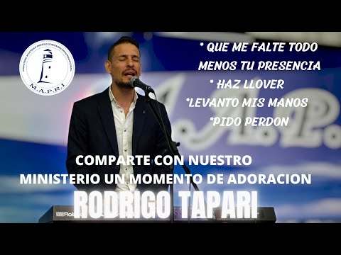 Que me falte todo menos tu presencia, haz llover, levanto mis manos, pido perdón con Rodrigo Tapari