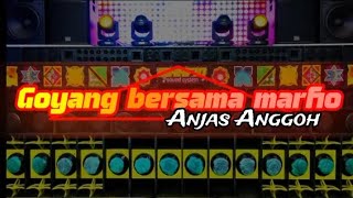 Download lagu GOYANG BERSAMA MARFIO_ANJAS ANGGOH R, S,S mp3