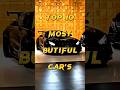 Top 10 Most Beautiful Car Famous Top10 Viral Shorts 2023 Cars