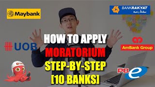 [STEP-BY-STEP] How To Apply Moratorium (July 2021) For 10 Banks