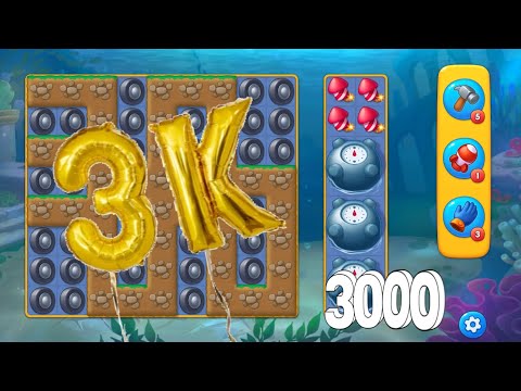 3000 Level Very Unexpected| Fishdom Gameplay 🐠