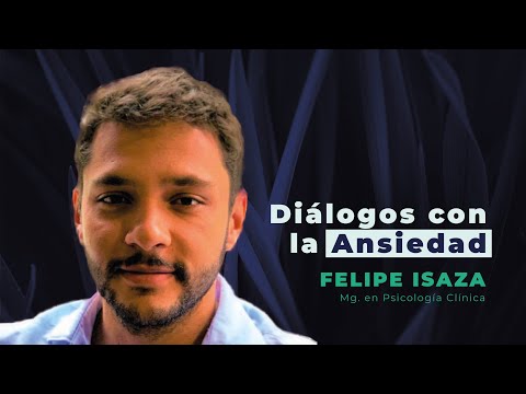 Felipe Izasa | Por qué la ansiedad nos paraliza