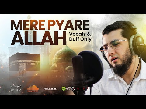 Mere Pyare Allah (Lyrics) | New Emotional Nasheed | Vocals & Duff Only