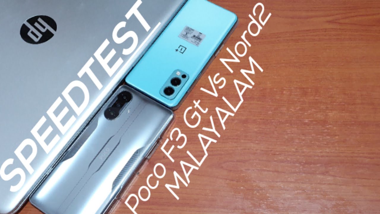 OnePlus Nord2 Vs Poco F3 Gt Malayalam SpeedTest