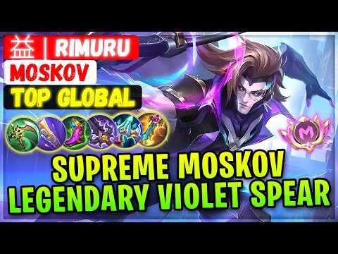 Supreme Moskov Legendary Violet Spear [ Top Global Moskov ] 益  Rimuru - Mobile Legends Build