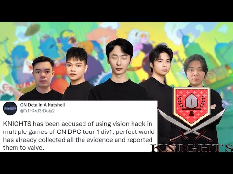 Team KNIGHTS has been accused of using vision hack in multiple games of CN DPC 2023