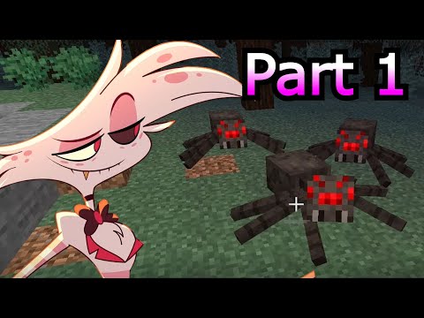 Angel Dust plays Minecraft | Part 1: A Fresh New Hell