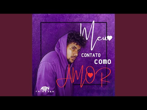 Meu Contato Como Amor - Allin Trindade