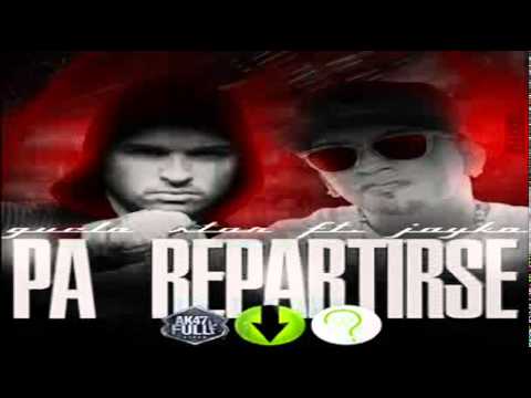 Guelo Star Ft Jayko 'El Prototipo'   A Repartirse (Original)